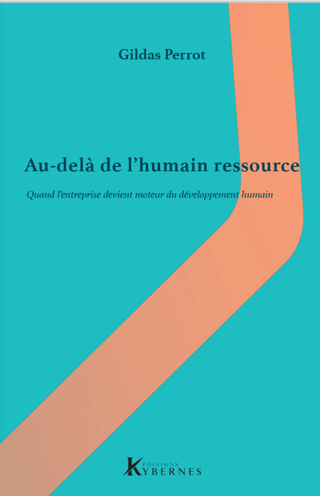 Au-delà de l'homme ressource - Gildas Perrot